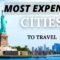 10 Most Expensive Cities in The World (for Travelers)