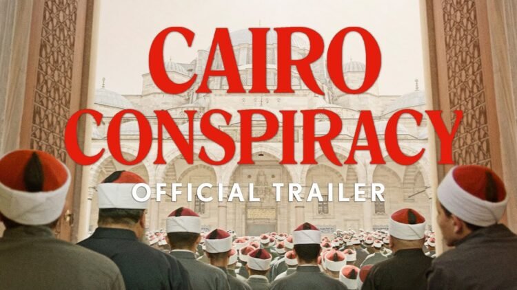 Cairo Conspiracy | Official Trailer HD