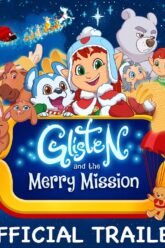 Glisten and the Merry Mission | Official Trailer HD