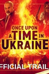 Once Upon a Time in Ukraine | Official Trailer HD